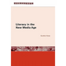 Literacy in the New Media Age