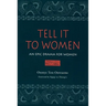 Tell It to Women: An Epic Drama for Women