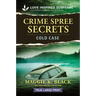 Crime Spree Secrets
