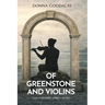 Of Greenstone and Violins