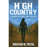High Country: A Mountain Town Crime Thriller