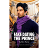 Fake Dating the Prince: Volume 84