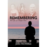 Remembering: The Life of a Simple Man