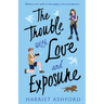 The Trouble with Love and Exposure