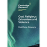God, Religious Extremism and Violence
