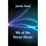 We of the Never-Never