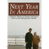 Next Year in America: A Family History of Eastern European Jews in the Old and New Worlds
