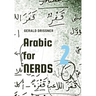 Arabic for Nerds 2: A Grammar Compendium - 450 Questions about Arabic Grammar