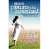 Green Pastures of a Barren Land: finding contentment in life's desolate seasons