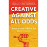 Creative Against All Odds: Some Good Advice for Black Creatives
