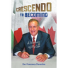 Crescendo to Becoming: A Memoir of My Life