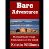 Bare Adventures: The World's Top Nudist Destinations