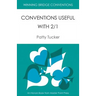 Winning Bridge Conventions: Conventions Useful with 2/1