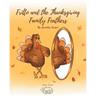 Fritto and the Thanksgiving Family Feathers