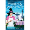 Weddings and Witchcraft