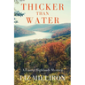 Thicker Than Water: A Laurel Highlands Mystery