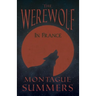 The Werewolf in France (Fantasy and Horror Classics)