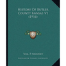 History Of Butler County Kansas V1 (1916)