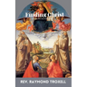 Finding Christ: A Guide For New Christians