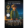 The Gift: A Sammy Greene Adventure