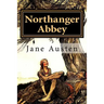 Northanger Abbey by Jane Austen: Northanger Abbey by Jane Austen