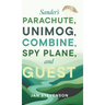 Sander's Parachute, Unimog, Combine, Spy Plane, and Guest
