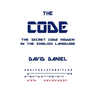 The Code: The Secret Code Hidden In The English Language