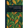 Organic Gardener's Composting