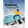 The Kakuro Challenge: Easy, Standard, Hard, Extreme Kakuro Puzzles