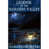 Legends of the Nahanni Valley