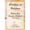 Creating an Heirloom: Writing Your Family's Cookbook