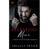 Recklessly Mine - A Dark Scottish Mafia Romance
