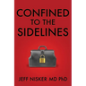 Confined to the Sidelines: New and Selected Verses