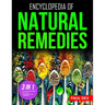 Encyclopedia of Natural Remedies: Self Healing Book of 500+ Natural Herbal Home Remedies to Treat 110 Ailments with 100+ DIY Recipes for Herbalist Her