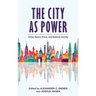 The City as Power: Urban Space, Place, and National Identity