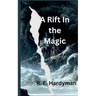 A Rift in the Magic