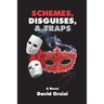 Schemes, Disguises, & Traps