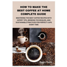 How to Make the Best Coffee at Home Complete Guide: Mastering the Best Coffee Recipes with Expert Tips, Brewing Techniques, and Sustainable Practices
