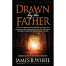 Drawn By The Father