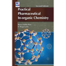 Practical Pharmaceutical In-Organic Chemistry
