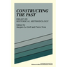 Constructing the Past: Essays in Historical Methodology