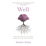 Well: What We Need to Talk about When We Talk about Health