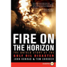 Fire on the Horizon: The Untold Story of the Gulf Oil Disaster