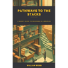 Pathways to the Stacks: A Short Guide to Becoming a Librarian