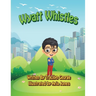 Wyatt Whistles