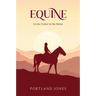 Equine: A Love Letter to the Horse