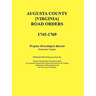 Augusta County [Virginia] Road Orders, 1745-1769