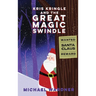 Kris Kringle and The Great Magic Swindle