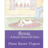 Bessie, A Bassett Hound with Heart