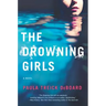 The Drowning Girls: A Novel of Suspense